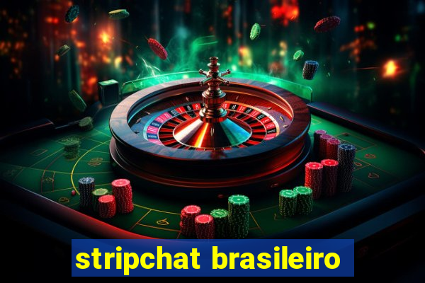 stripchat brasileiro